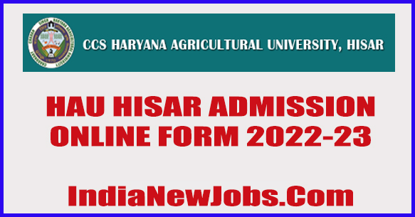 HAU Hisar Admission Online Form 2022