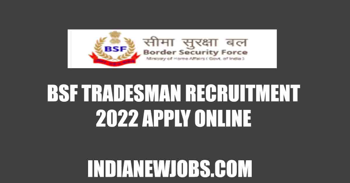 BSF Tradesman recruitment 2022 online form