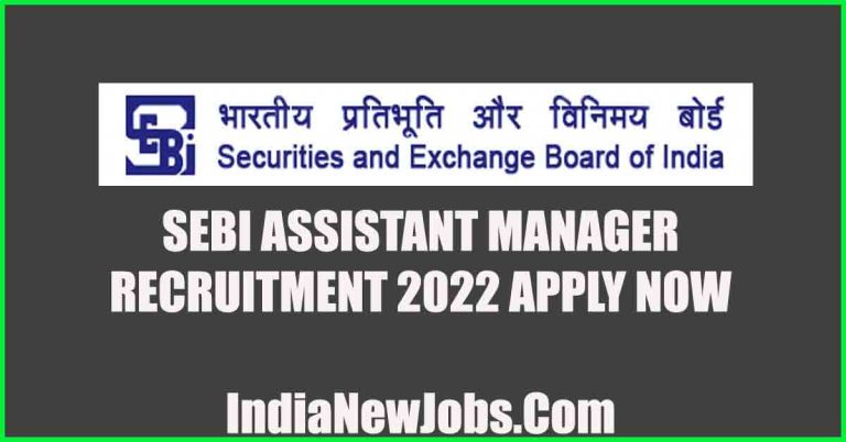 SEBI Assistant Manager Recruitment 2022 