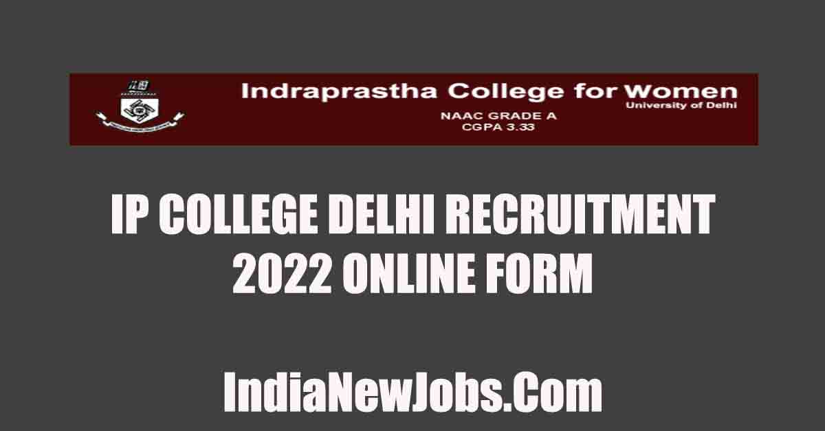 ip college delhi recruitment 2022