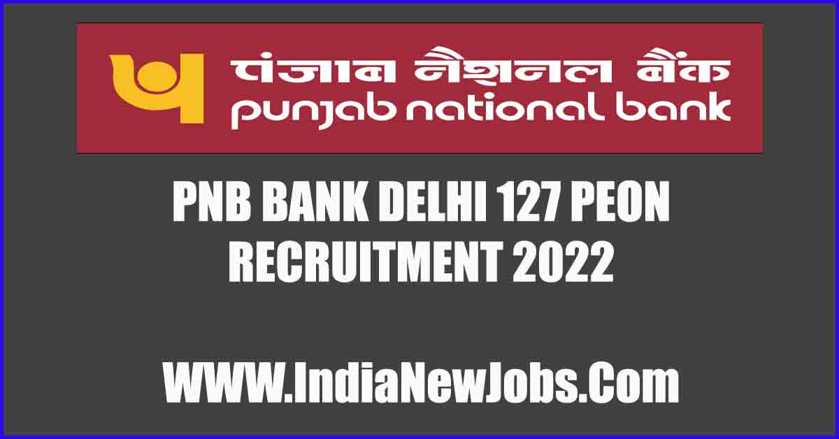 PNB Bank Delhi Recruitment 2022
