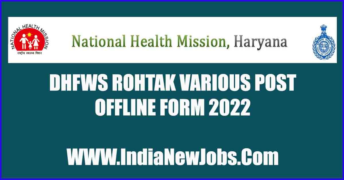 DHFWS ROHTAK RECRUITMENT 2022