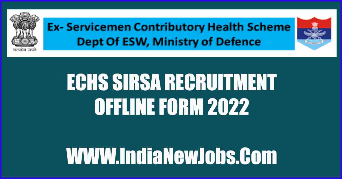 ECHS Sirsa recruitment vacancy 2022