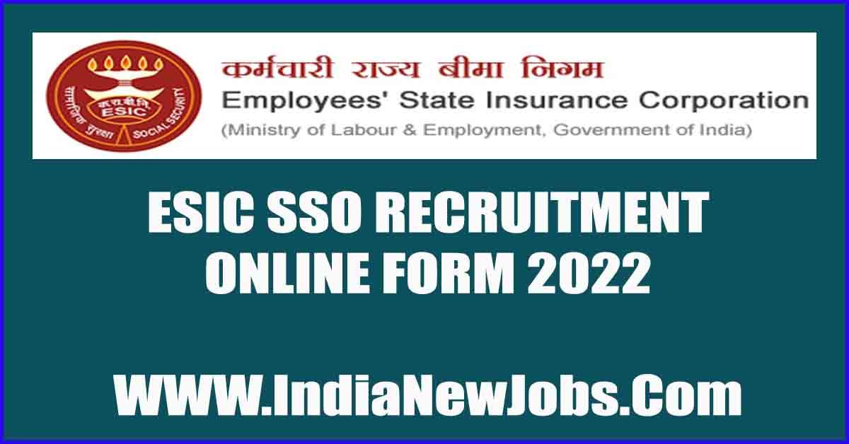 ESIC SSO Recruitment 2022