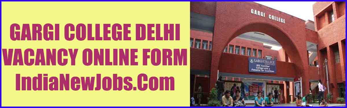 GARGI College Delhi vacancy 2022