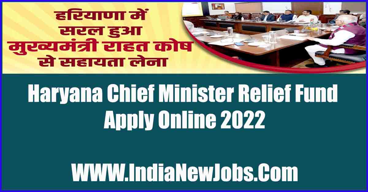 Haryana Chief Minister Relief Fund Apply Online 2022
