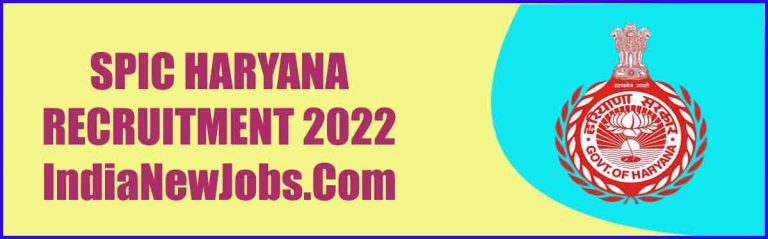 SPIC Haryana Recruitment 2022