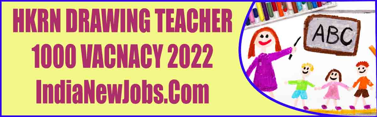 hkrn drawing teacher vacancy 2022