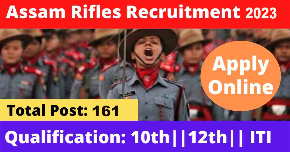 Assam Rifles Technical Tradesman Recruitment 2023