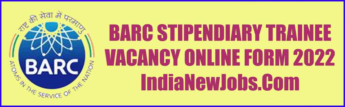 BARC Stipendiary Trainee Recruitment 2022
