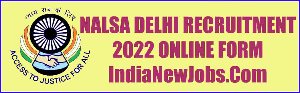 NALSA Delhi recruitment 2022