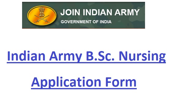 Army BSc Nursing Application Form 2022