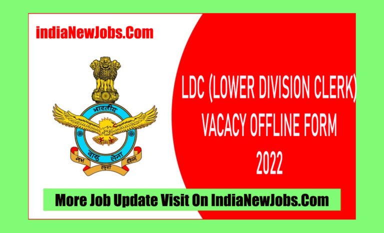 AIR FORCE LDC RECRUITMENT 2022