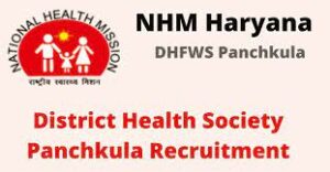 DHFWS Panchkula Recruitment 2022
