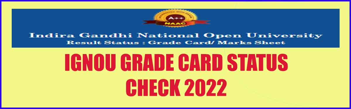 ignou assignment status grade card 2022