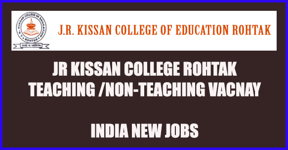 JR Kissan college rohtak vacancy recruitment