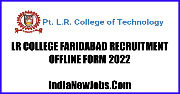 LR College Faridabad Recruitment 2022