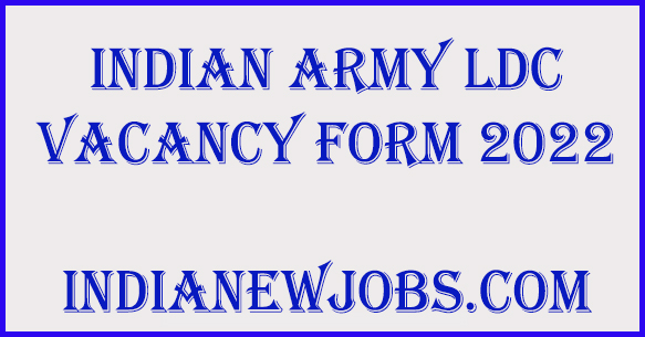 Army LDC Recruitment 2022