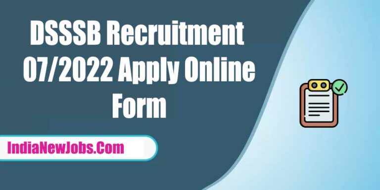DSSSB Recruitment 07/2022
