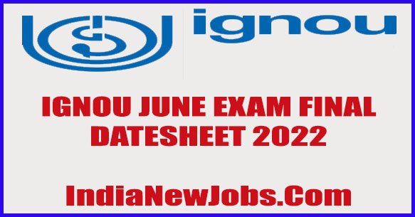 IGNOU Date sheet june 2022