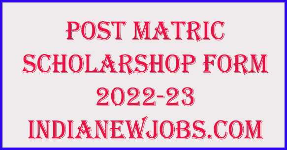 Post Matric Scholarship 2022