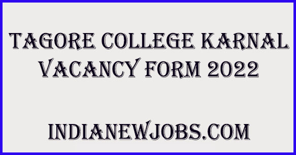 Tagore College Karnal Recruitment 2022