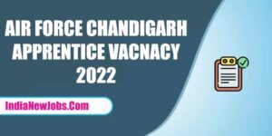 Air Force Chandigarh Apprentice 2022