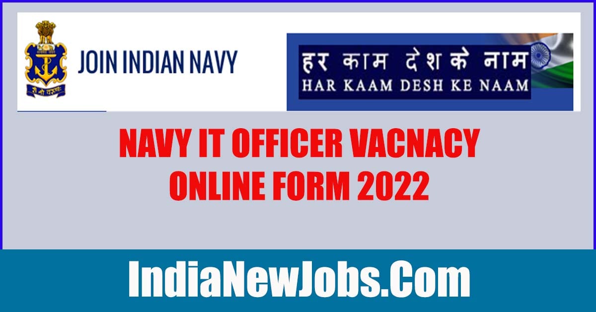NAVY IT Officer Vacancy 2022