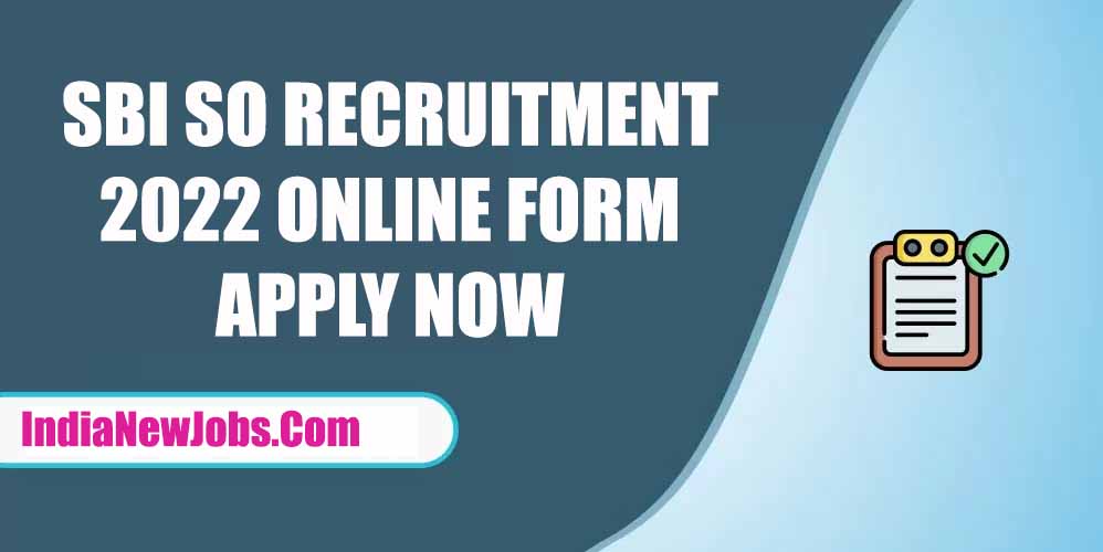 SBI SO Recruitment 2022 Notification Apply Online