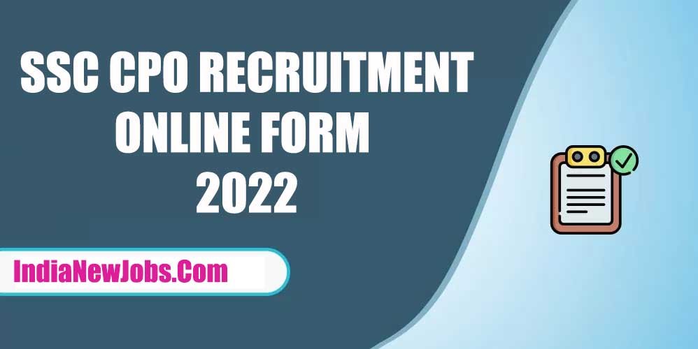 SSC CPO Recruitment 2022