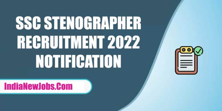 SSC Stenographer Vacancy 2022