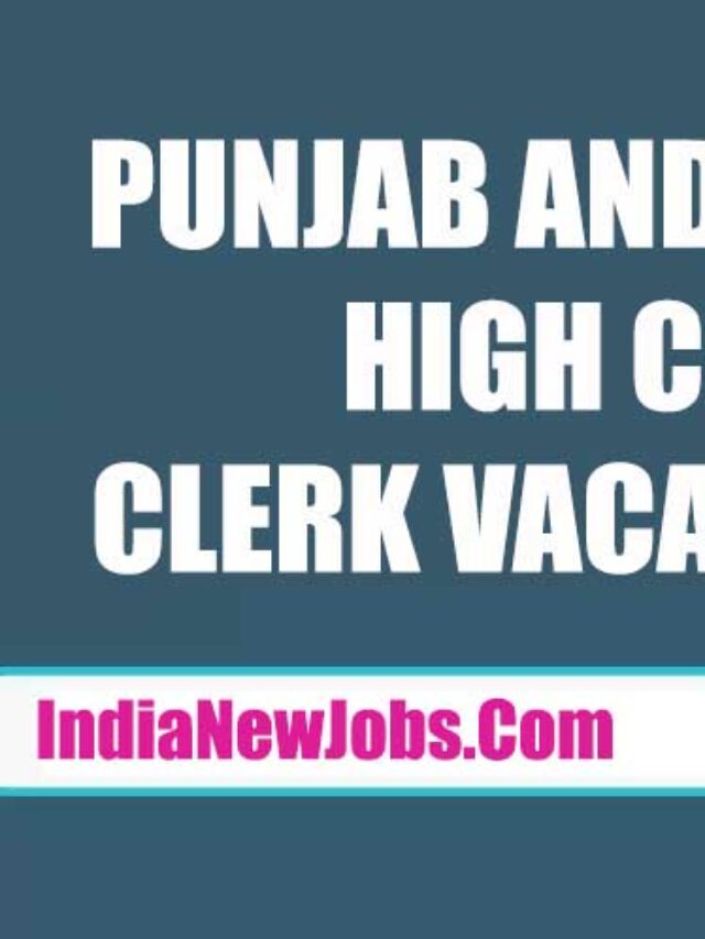 Punjab and Haryana High Court Clerk Recruitment 2022