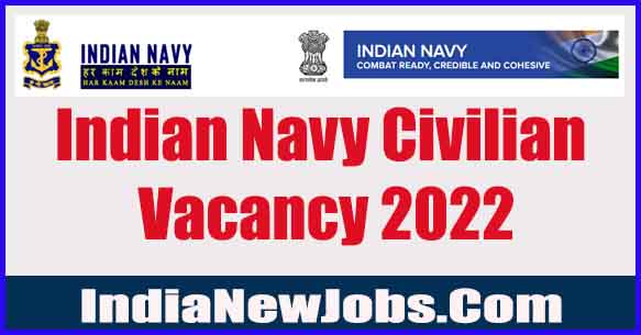 indian navy civilian vacancy 2022