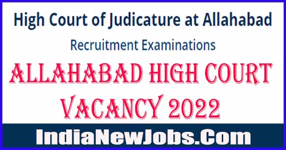Allahabad High Court Vacancy 2022 [3932 Post Notification Apply Online]