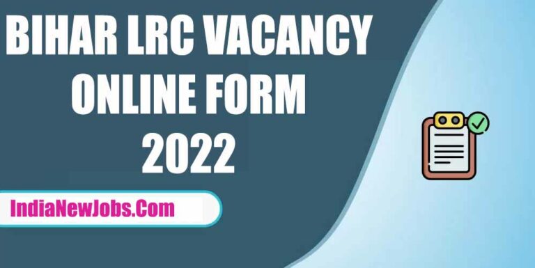 Bihar LRC Recruitment 2022 Notification and Apply Online