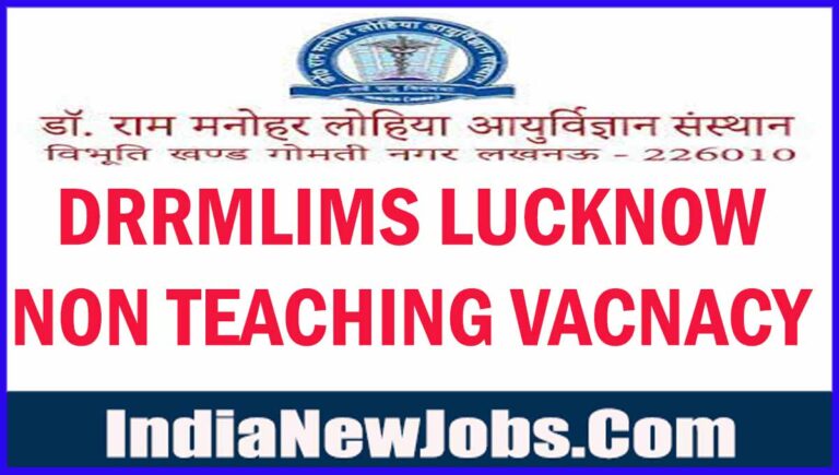 DRRMLIMS Lucknow Recruitment 2022 Non Teaching 534 Post