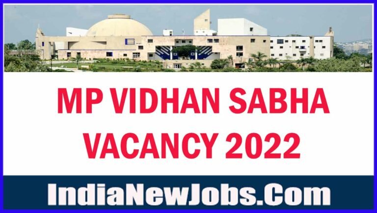 MP Vidhan Sabha Vacancy 2022 एमपी विधानसभा भर्ती 2022 ऑनलाइन आवेदन शुरू