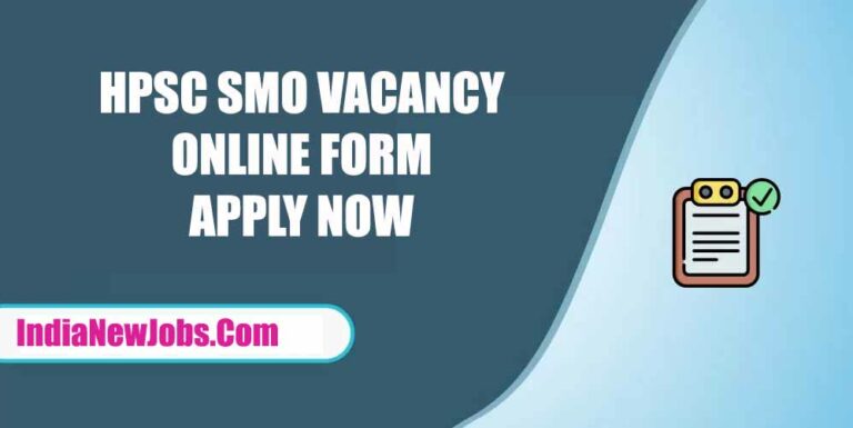 HPSC SMO Recruitment 2022 Notification Apply Online