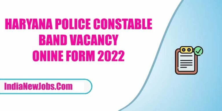 Haryana Police Constable Band Vacancy 2022