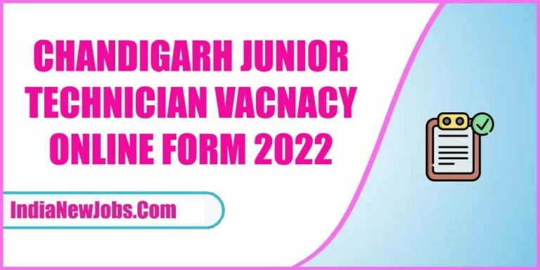 Chandigarh Junior Technician Vacancy 2022