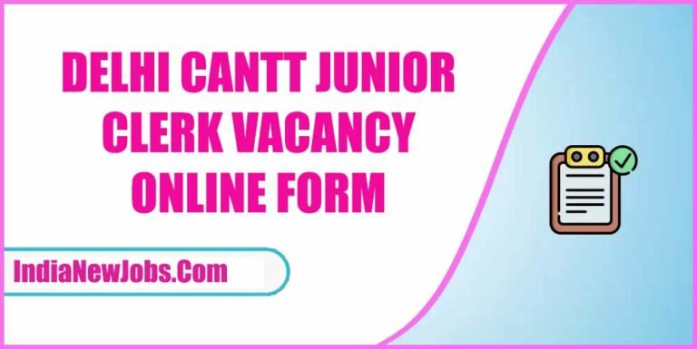 delhi cantt jr clerk recruitment