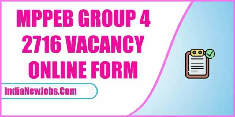 MPPEB Group 4 Vacancy 2023 [2716 Post Notification Apply Online]