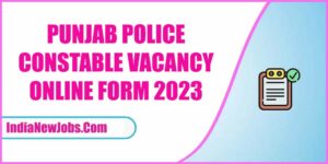 Punjab Police Constable Recruitment 2023 Notification Apply Online