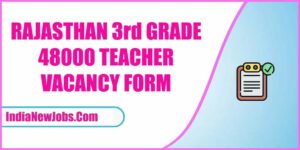 Rajasthan 3rd Grade Teacher Recruitment 2022 Notification Apply Online
