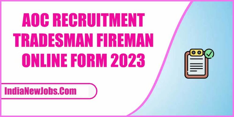 AOC Recruitment 2023 Tradesman Fireman [1793 Post]