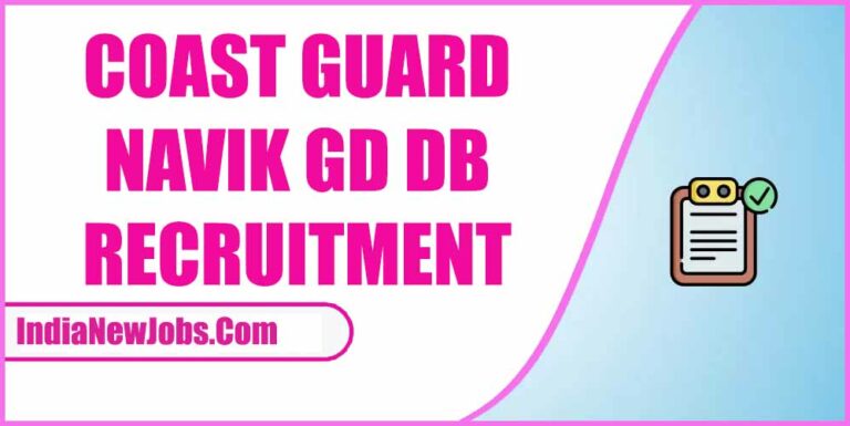 Coast Guard Navik GD DB Recruitment 2023 [350 Post]