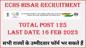 ECHS Hisar Recruitment 2023 [125 Post]
