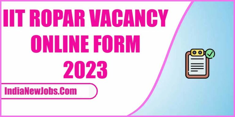 IIT Ropar Recruitment 2023 Non Teaching