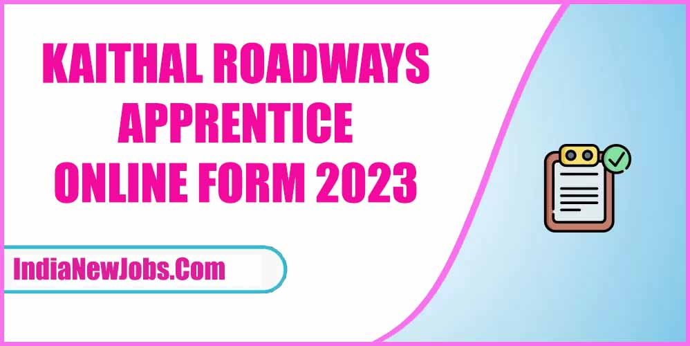 Kaithal Roadways Apprentice Recruitment 2023