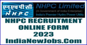 NHPC Recruitment 2023 Online Form